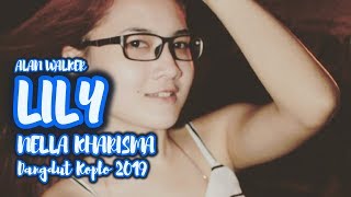 Lily Cover Dangdut Koplo 2019 By Nella Kharisma