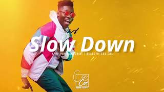 Afrobeat Instrumental 2019 | Slow Down | Beats by COS COS chords