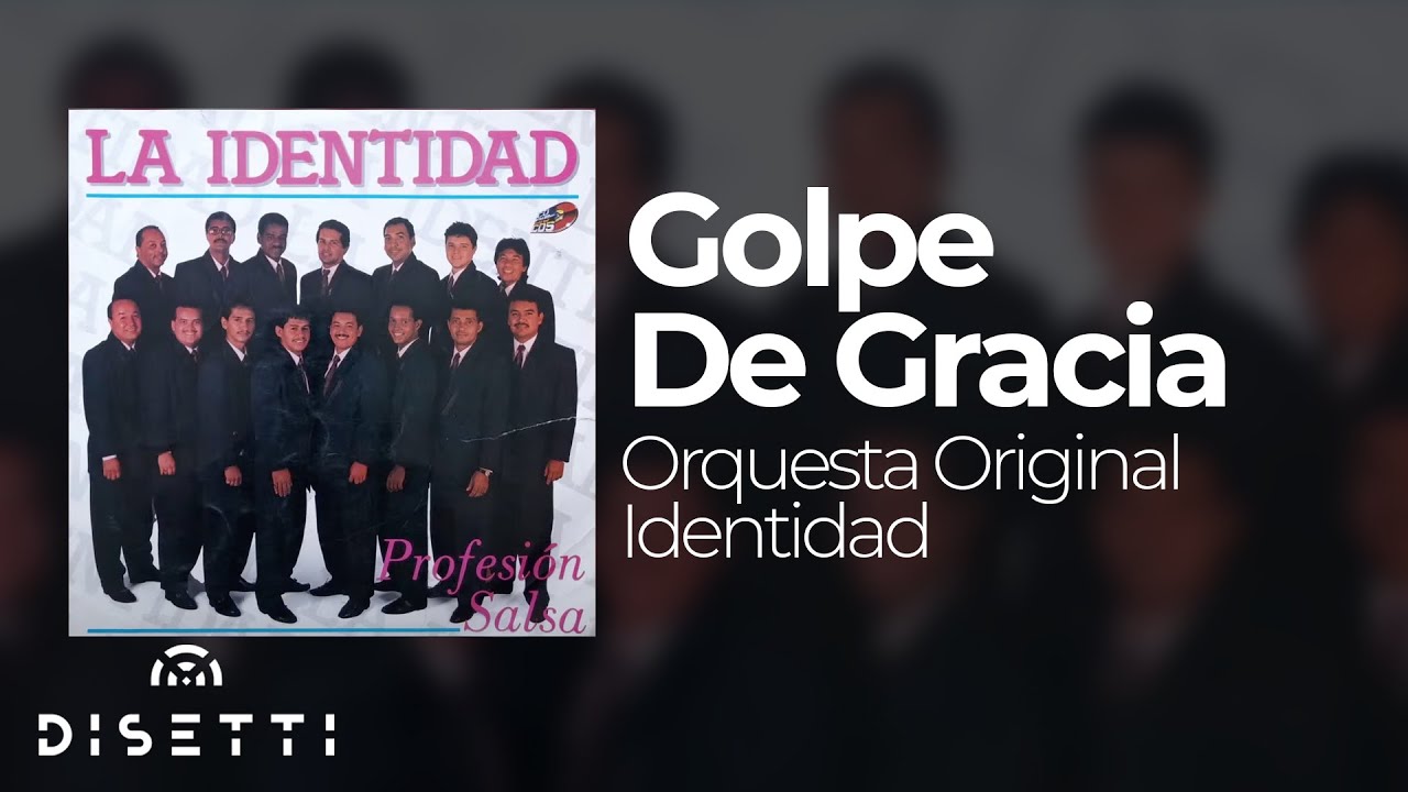 Orquesta La Identidad - Golpe De Gracia (Audio Oficial)