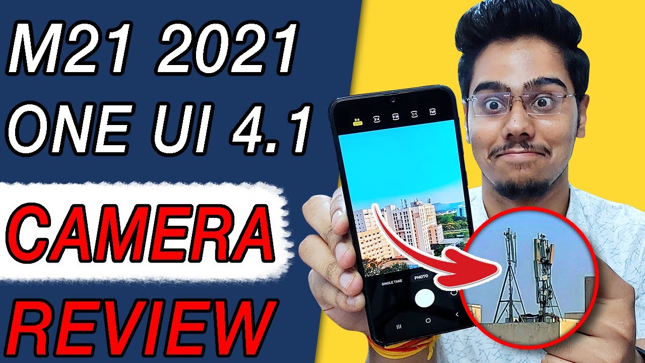 Samsung M21 2021 Edition One UI 4.1 Camera Review|Amazing Changes, Android 12