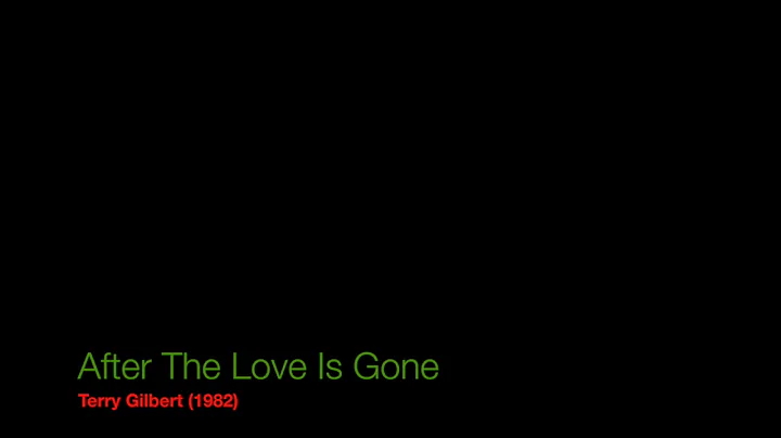 Terry Gilbert - After The Love Is Gone (1982)