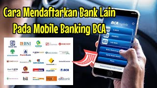 Cara mendaftarkan rekening bank lain di BCA Mobile yang akan di transfer || Tutorial M Banking BCA
