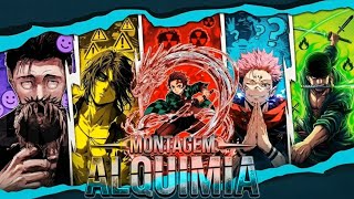 MONTAGEM ALQUIMIA 😶‍🌫️ - Anime Compilation 「AMV/EDIT」 4K 