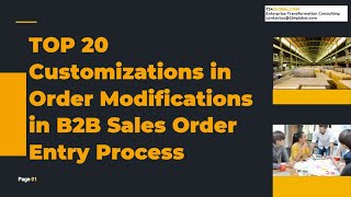 3- TOP 20 Customizations in Order Modifications in B2B Sales Order Entry Process