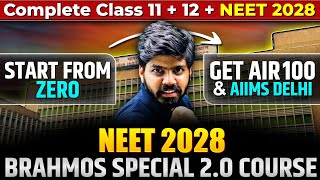 NEET 2028 : Perfect 2 Year ROADMAP for AIR 100 🔥| Brahmos Special 2.0 Batch 😎| eSaral
