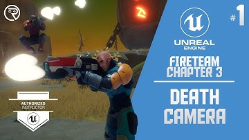 Unreal Engine 4 Tutorial - Fireteam Chapter 3 Part 1: Death Camera