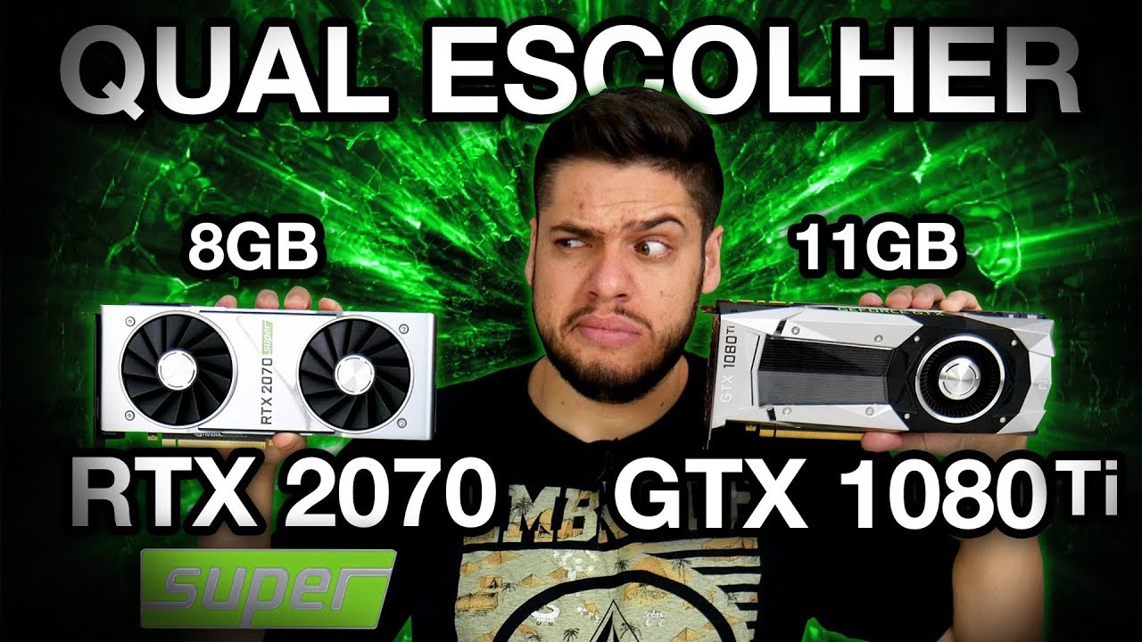 RTX 2070 Super MELHOR que GTX 1080 Ti? Qual escolher? DESEMPENHO