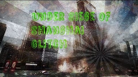 *AMAZING EASY*Under Siege Of Shanghai Glitch Solo!BF4 (BattleField)Tmar