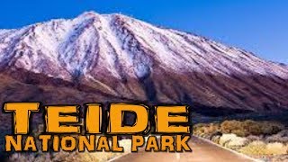 TEIDE NATIONAL PARK - Parque Nacional del Teide - Tenerife (4K)