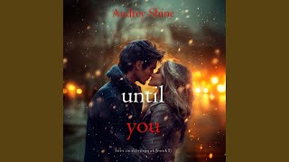 Chapter 140 - Until You (Love in Silverpeak—Book 5)
