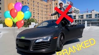 Birthday Prank Gone Wrong- Audi R8