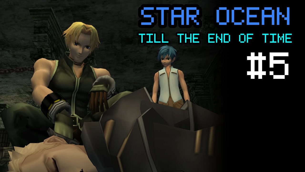 Let's Play Star Ocean: Till the End of Time #5 [Blind] - Ruins of Coffir
