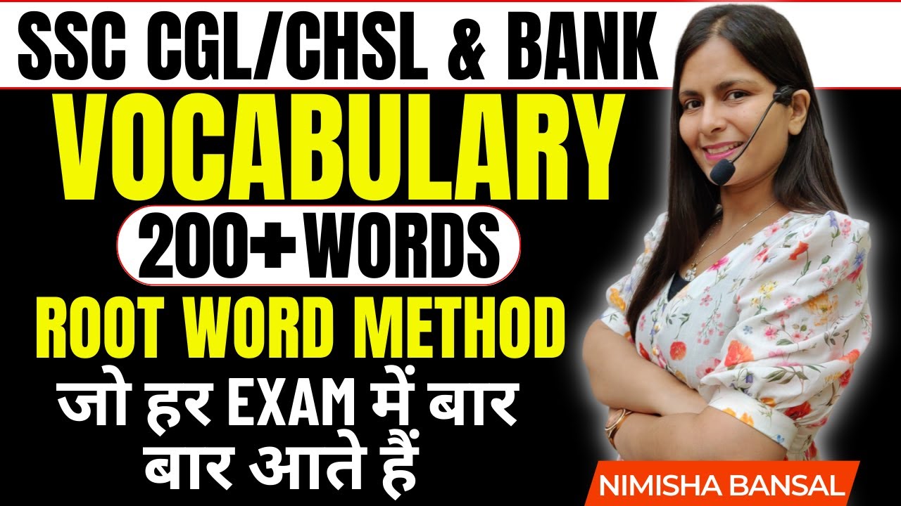 VOCABULARY | 200 +WORDS | ROOT WORD METHOD जो हर EXAM में बार बार आते हैं  | NIMISHA BANSAL