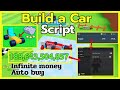 [NEW] Build A Car Script Roblox 🚗 Auto buy + Infinite Money!💸 | Mb&amp;Pc | No ban | Keyless