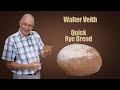 Walter Veith - Quick Rye Bread