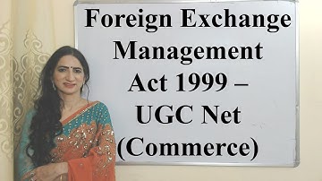 Foreign Exchange Management Act 1999 – UGC Net (Commerce)