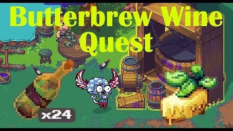 Wine Not? - Butterbrew Delivery Service - New Quest - Pixels