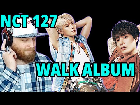 GREAT ALBUM! NCT 127 Walk FULL ALBUM Reaction + Analysis | Part 1 of 2