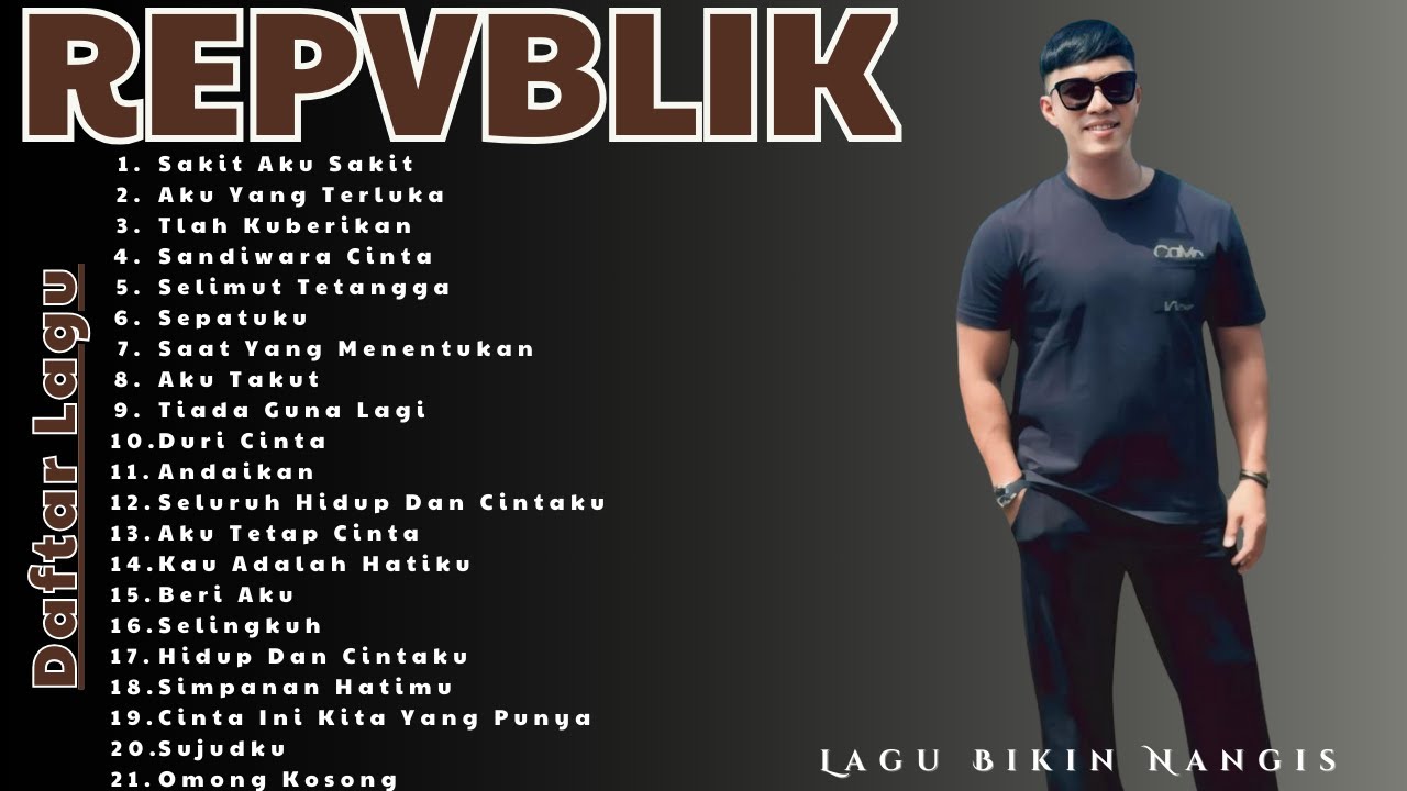 Full Album REPVBLIK 🎧 Lagu Romantis & Galau Terbaik Bikin Baper!