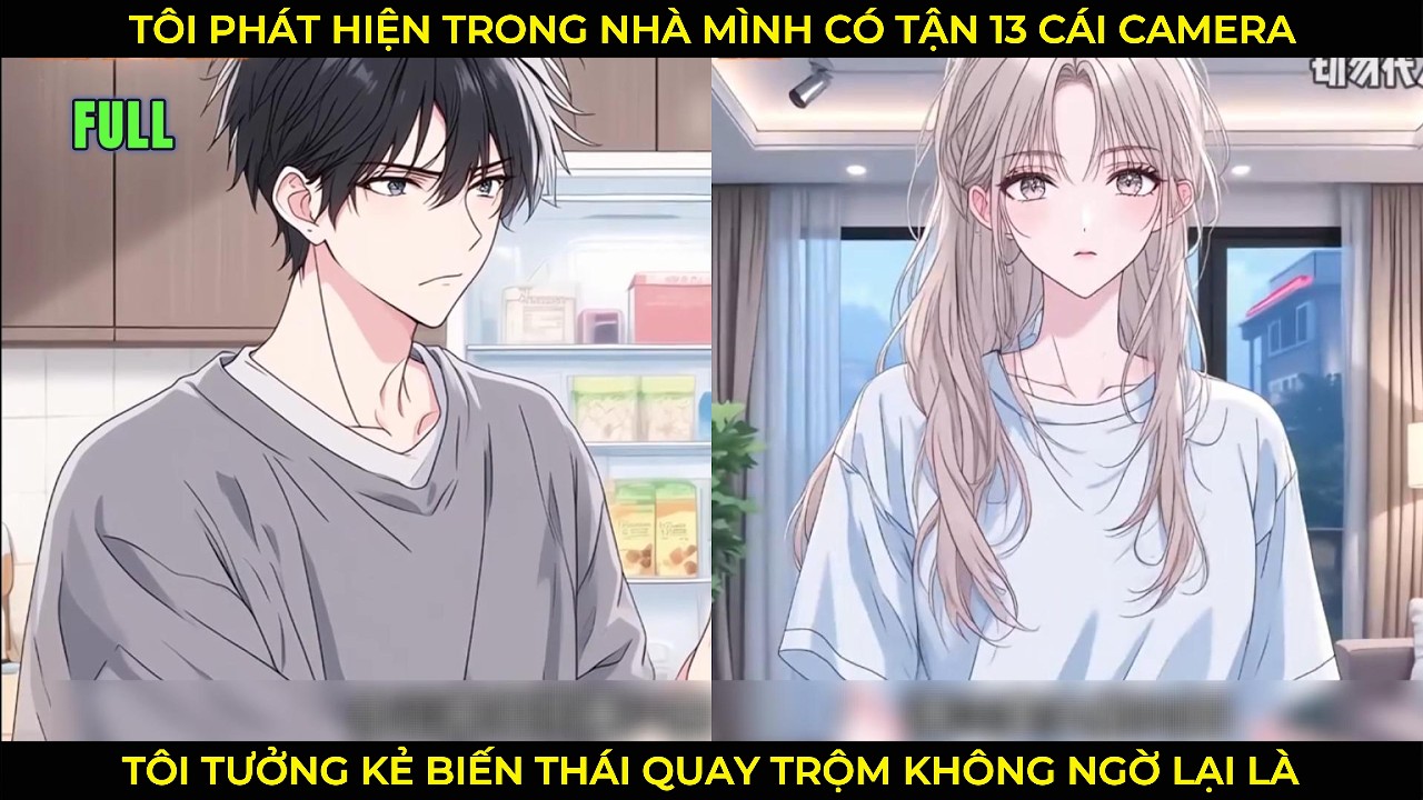 Tôi Phát Hiện Trong Nhà Mình Có Tận 13 Cái Camera, Tôi Tưởng Kẻ Biến Thái Quay Trộm Anh Ngờ Lại Là