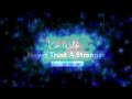 Never Trust A Stranger - From KIM WILDE - Done By Anton Beekman