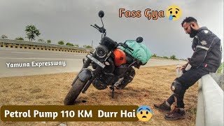 Fass Gya  ? 110 Km Dur Hai Petrol Pump || Yamaha FZX || Yamuna Expressway || Bullshit Vlogs.