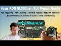 Asus ROG gl503ge opening fan Repairing thermal pasting full guide