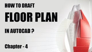How to Draft a Floor Plan in Autocad - Part 1 | Chapter 4