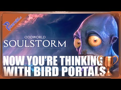 Oddworld Soulstorm - Now You're Thinking With Bird Portals - Bronze Trophy ?