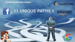 Unique Paths II | Leetcode 63 | Amazon Google Facebook interview question