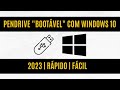 Como criar um pendrive de boot com windows 10 - 2023