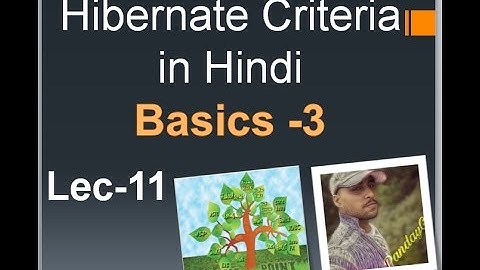 Hibernate tutorial in hindi 11(3) Criteria in hibernate insert data