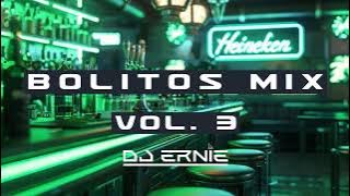 Bolitos Mix Vol 3 DJ Ernie