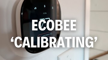 Why Does My ecobee Say “Calibrating?”