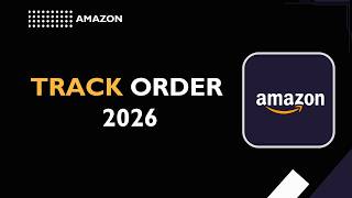How to Track Amazon Order (2026 Step-by-Step Delivery Guide)