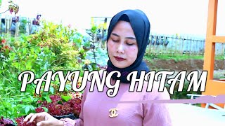 Download Lagu PAYUNG HITAM -  iis dahlia  | Neni Gasemi  | (Dangdut Cover) MP3
