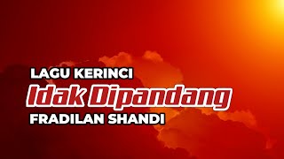 Lagu Kerinci IDAK DIPANDANG || Voc Fradilan Shandi