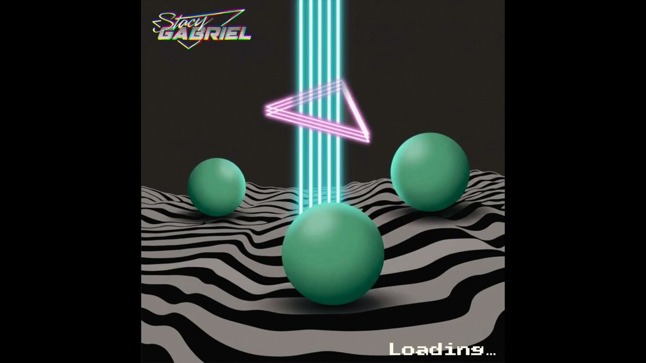 在 YouTube 上觀看「Stacy Gabriel - Loading...」 在 YouTube 上觀看「Stacy Gabriel - Loading...」