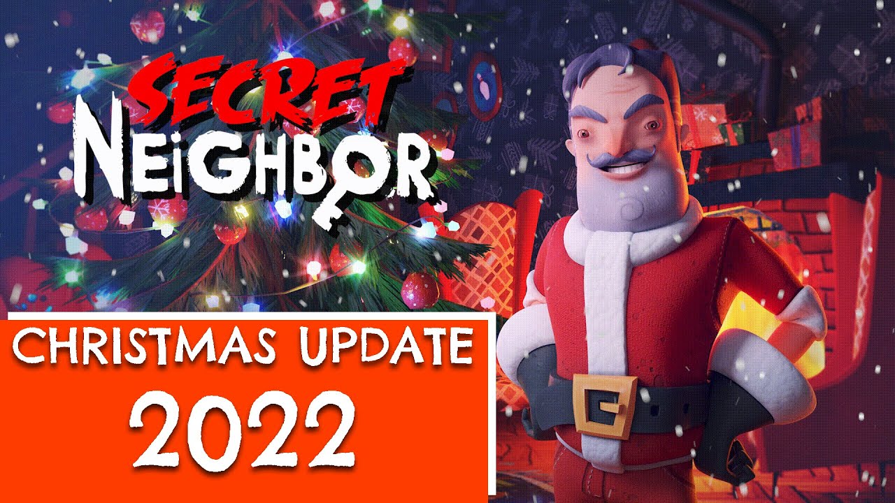 The Secret Neighbor 2022 Winter Update is Live Now! · Secret