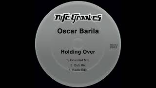 Oscar Barila - Holding Over (Extended Mix)