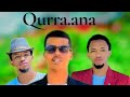 New Nashiidaa Haaraya Qur A An Jettu Rammee Fi Maammee Bej Gammadaa Media 
