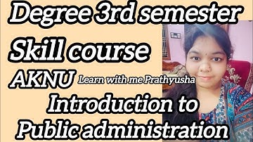 Degree 3rd sem Introduction to Public administration important questions Degree 3rd sem skill course