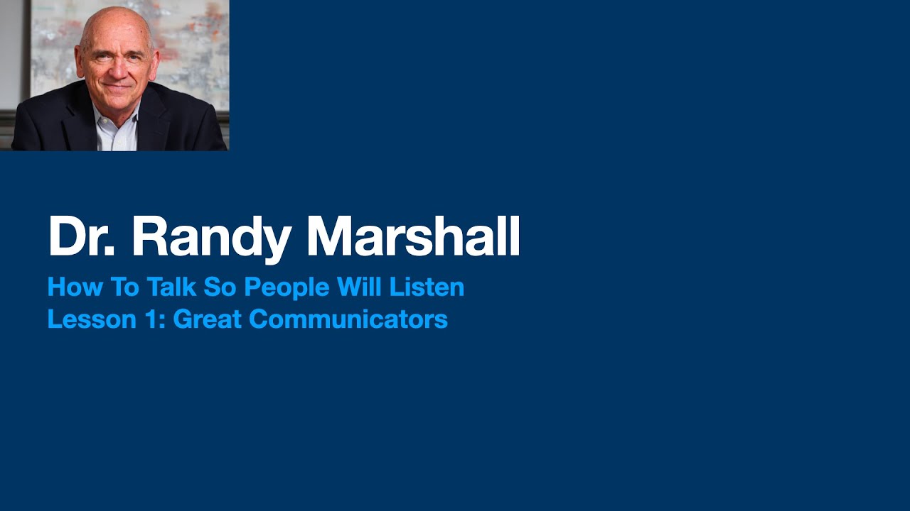 Lesson 1: How To Talk So People Will Listen