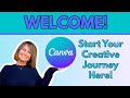 Welcome! Start Your Creative Canva Journey Here (Canva Tutorials for Beginners)