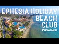 Ephesia Holiday Beach Club - Kuşadası / Aydın