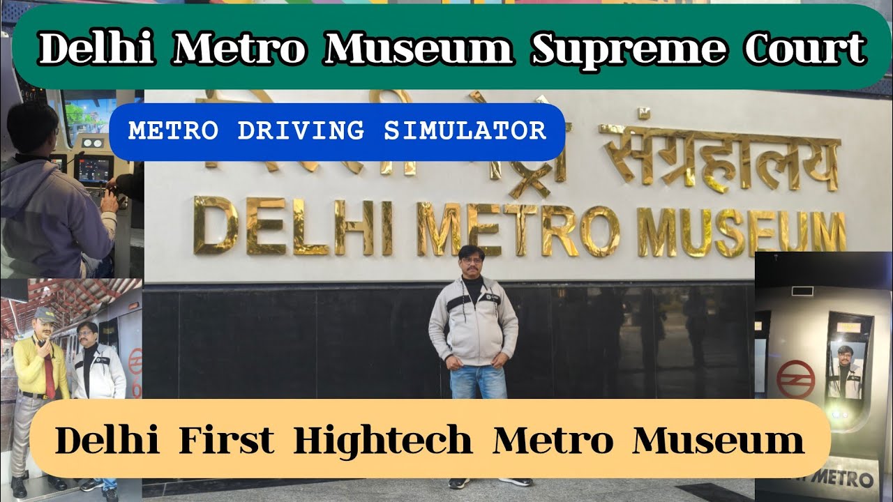 Delhi Metro Museum Supreme Court/ Delhi First Hightech Metro Museum/ @VloggetRS