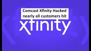 Comcast Xfinity data breech 35M users