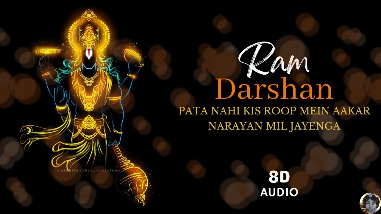 Pata Nahi Kis Roop Mein Aakar Narayan Mil Jayega || Ram Darshan || Vedic Gyan Academy 🚩 || 8D Audio