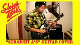 Sleigh Bells - Straight A&#39;s guitar cover