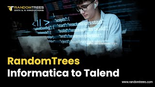 RandomTrees - Informatica to Talend Accelerator